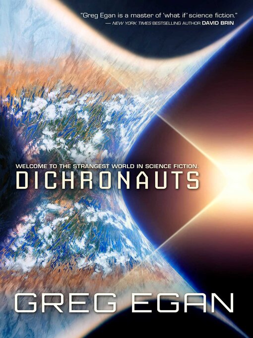 Title details for Dichronauts by Greg Egan - Available